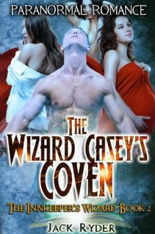 Cover of The Wizard Casey's Coven