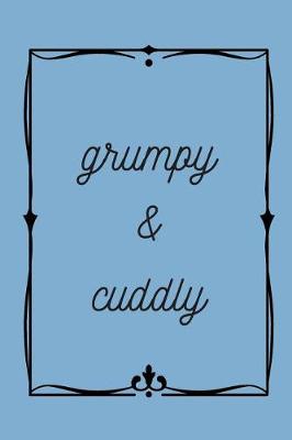 Book cover for Grumpy & Cuddly Journal