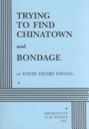 Book cover for Trying to Find Chinatown and Bondage