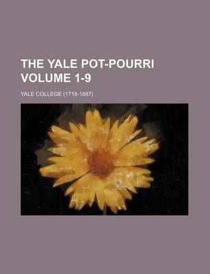 Book cover for The Yale Pot-Pourri Volume 1-9