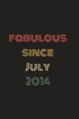 Book cover for Fabulous Since July 2014
