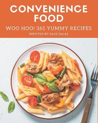 Book cover for Woo Hoo! 365 Yummy Convenience Food Recipes