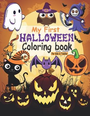 Book cover for My First Halloween Coloring Book For Kids & Toddler