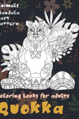 Cover of Coloring Books for Adults Mandala Easy Pattern - Animals - Quokka