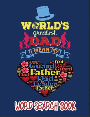 Cover of World Greatest Dad, I Mean My Father