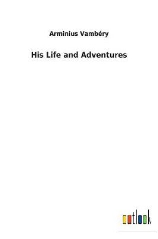 Cover of His Life and Adventures