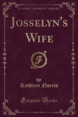 Book cover for Josselyn's Wife (Classic Reprint)