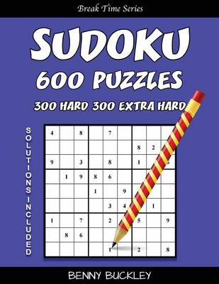 Book cover for Sudoku 600 Puzzles, 300 Hard and 300 Extra Hard. Solutions Included