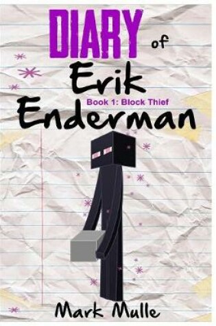 Cover of Diary of Erik Enderman (Book 1)