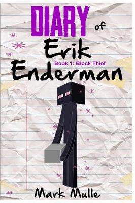 Cover of Diary of Erik Enderman (Book 1)