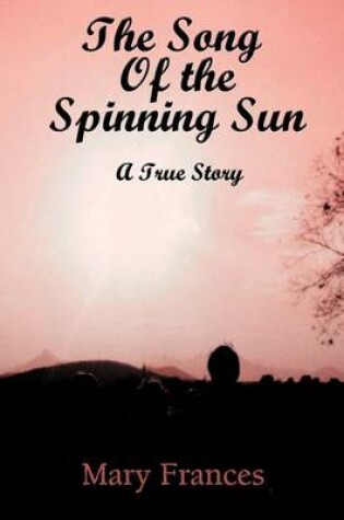 Cover of The Song of the Spinning Sun