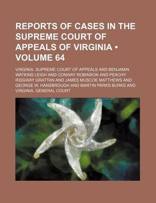 Book cover for Reports of Cases in the Supreme Court of Appeals of Virginia (Volume 64)