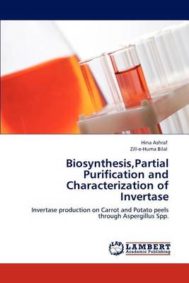 Book cover for Biosynthesis, Partial Purification and Characterization of Invertase