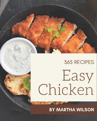 Book cover for 365 Easy Chicken Recipes