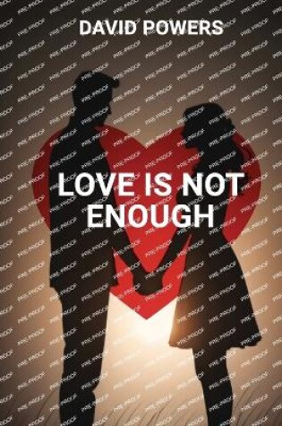 Cover of Love is Not Enough