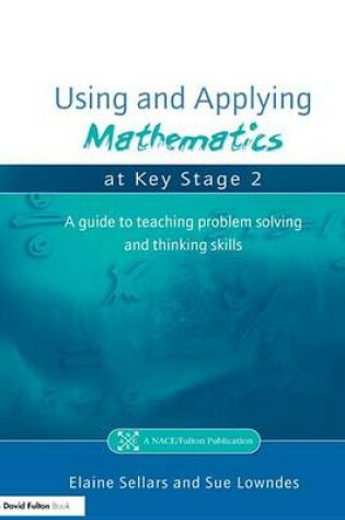 Cover of Using and Applying Mathematics at Key Stage 2