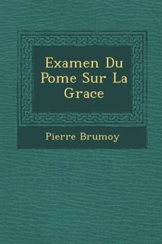 Cover of Examen Du Po Me Sur La Grace