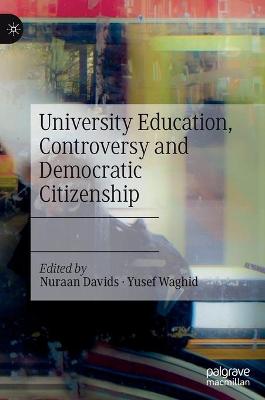 Cover of University Education, Controversy and Democratic Citizenship