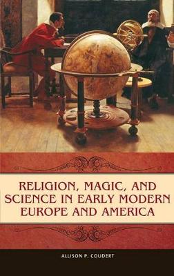 Cover of Religion, Magic, and Science in Early Modern Europe and America