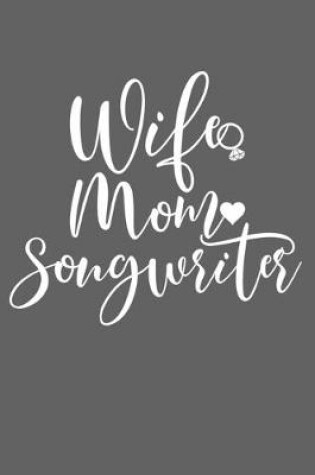 Cover of Wife Mom Songwriter