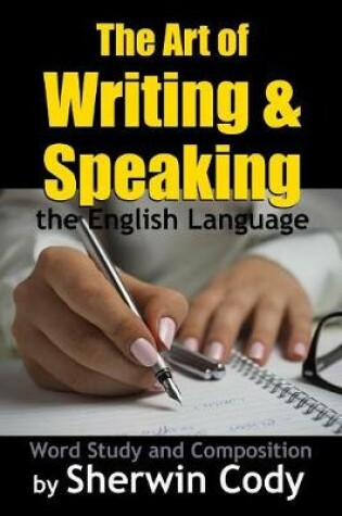 Cover of The Art of Writing and Speaking the English Language