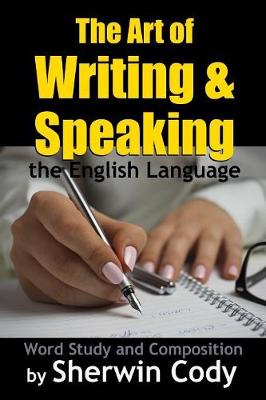 Book cover for The Art of Writing and Speaking the English Language
