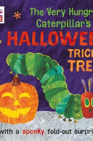 Cover of The Very Hungry Caterpillar's Halloween Trick or Treat