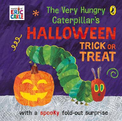 Book cover for The Very Hungry Caterpillar's Halloween Trick or Treat