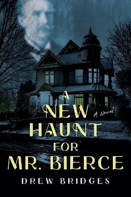 Book cover for A New Haunt for Mr. Bierce