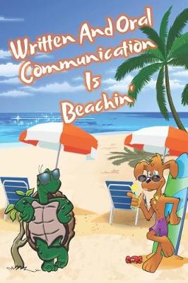 Book cover for Written And Oral Communication Is Beachin'