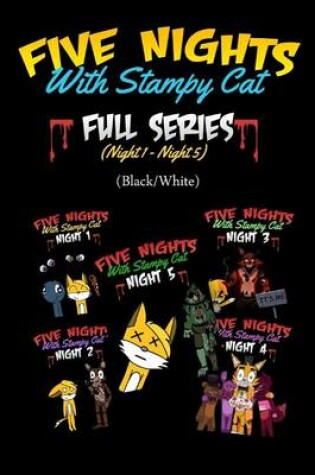 Cover of Five Nights with Stampy Cat - Full Series (Night 1 - Night 5) (Black/White)