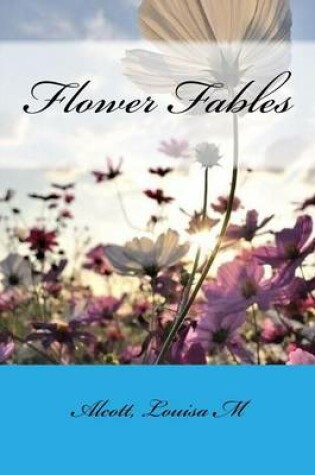 Cover of Flower Fables