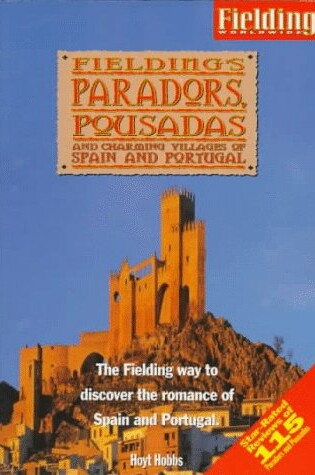 Cover of Fielding's Paradors, Pousadas and Charming Villas