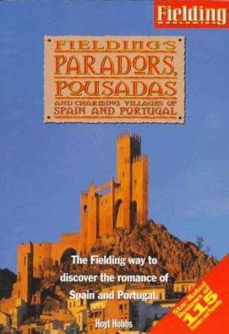 Book cover for Fielding's Paradors, Pousadas and Charming Villas