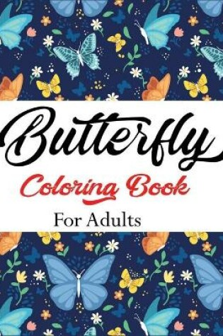 Cover of Butterfly Coloring Book for Adults