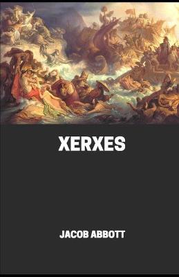 Book cover for Xerxes Annotated illustartad edition