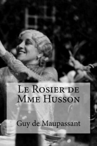 Cover of Le Rosier de Mme Husson