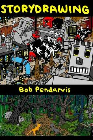 Cover of Storydrawing with Bob Pendarvis