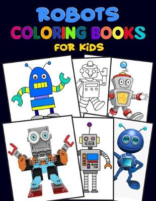 Book cover for Robots Coloring Books For Kids.