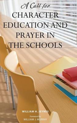 Book cover for A Call for Character Education and Prayer in the Schools