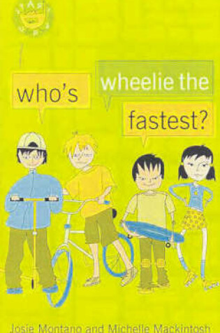 Cover of Who's Wheelie the Fastest?