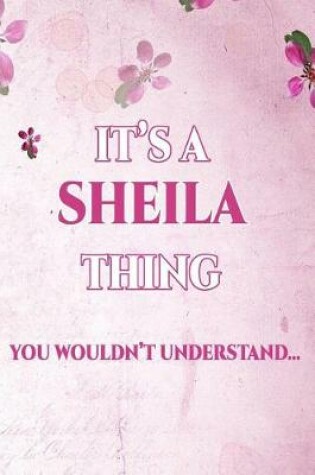 Cover of It's A SHEILA Thing You Wouldn't Understand