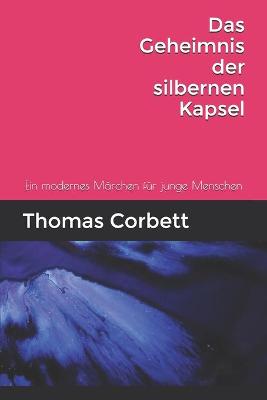 Book cover for Das Geheimniss der silbernen Kapsel