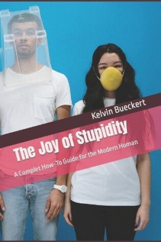 Cover of The Joy of Stupidity