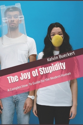 Book cover for The Joy of Stupidity