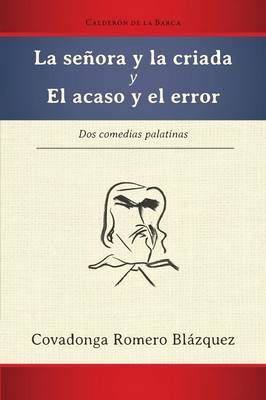 Book cover for La Senora y La Criada y El Acaso y El Error