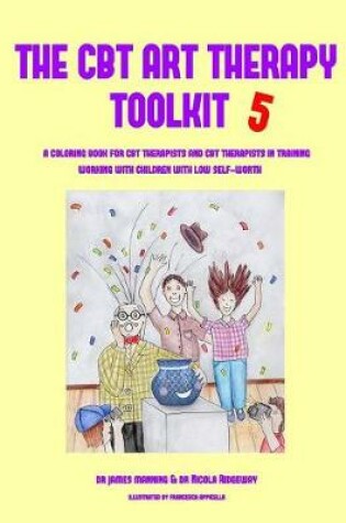 Cover of The CBT Art Therapy Toolkit 5
