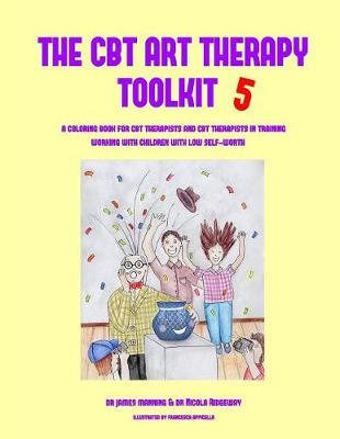 Book cover for The CBT Art Therapy Toolkit 5