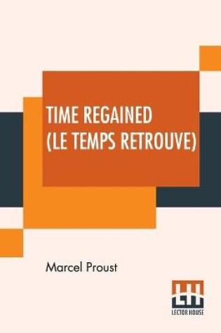 Cover of Time Regained (Le Temps Retrouve)