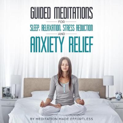 Book cover for Guided Meditations for Sleep, Relaxation, Stress Reduction and Anxiety Relief